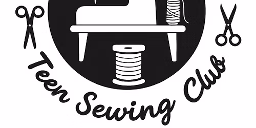 TEEN SEWING CLUB NOVEMBER TERM