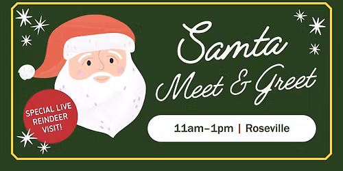 Santa Meet & Greet + Live Reindeer | Roseville