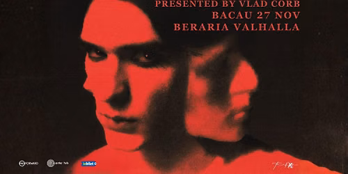 Vlad Corb \u2022 Bacau \u2022 Beraria Valhalla \u2022 27 noiembrie
