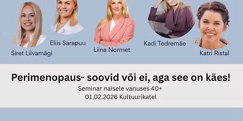 Perimenopaus- soovid v\u00f5i ei, aga see on reaalsus, mis tabab juba 40ndates naisi!