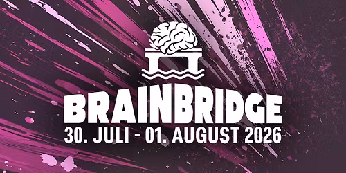 \ud83d\udd25BRAINBRIDGE FESTIVAL 2026\ud83d\udd25