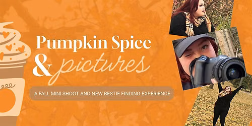Pumpkin Spice & Pictures