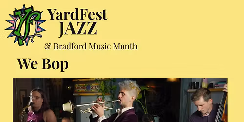 YardFest Jazz: We-bop