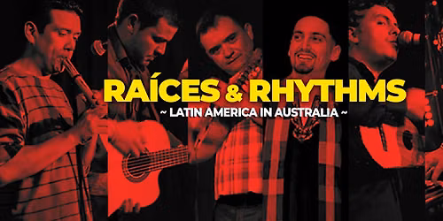 Raices & Rhythms : Latin America in Australia - SONIDO [Chilean Fiesta Patria]