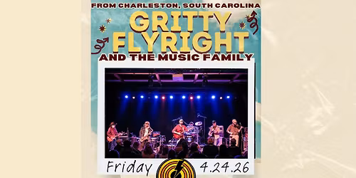 04.24.26 Gritty Flyright & The Music Family