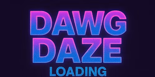 Dawg Daze 2026 - Back to the fun!