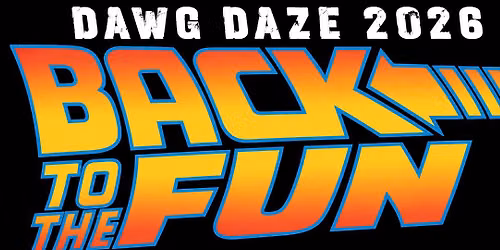 Dawg Daze 2026 - Back to the fun!