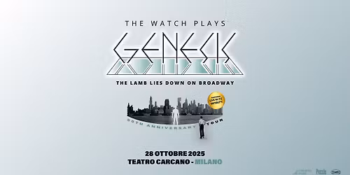 THE WATCH PLAYS GENESIS - THE LAMB LIES DOWN ON BROADWAY 50TH ANNIVERSARY TOUR  \/\/ Milano