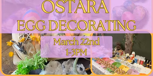 Ostara Egg Decorating Gathering