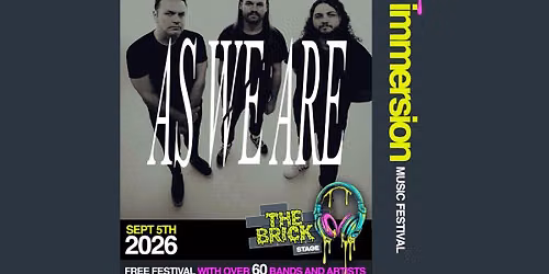As We Are - Live at Immersion Music Festival (The Brick Stage)