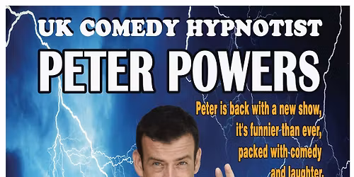 PETER POWERS Hypnotist & Comedian