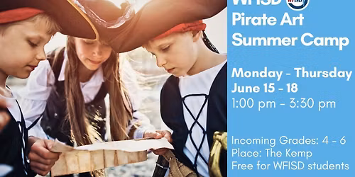 Summer Camp: WFISD Pirate Art Camp