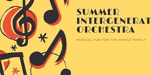 Summer intergenerational Orchestra kickoff rehearsal