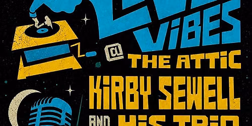 KIRBY SEWELL TRIO - THIRD DATE ADDED - KIRBY SINGS SOULFUL MUSIC 4 U