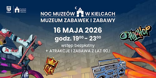 Noc Muze\u00f3w w Muzeum Zabawek i Zabawy