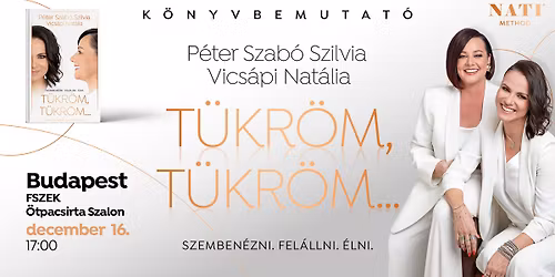 K\u00f6nyvbemutat\u00f3 - T\u00dcKR\u00d6M, T\u00dcKR\u00d6M... \/\/ Budapest