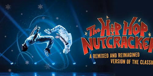The Hip Hop Nutcracker at Palace Theatre Columbus