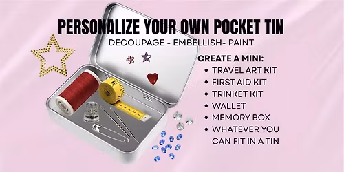 Tiny Tin Workshop: Personalize your own Travel Tin