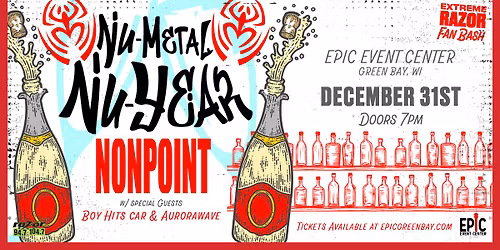 Nonpoint's Nu-Metal Nu-Year w\/ Boy Hits Car and Aurorawave