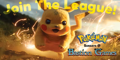 Bastion Games Pokemon Sunday Standard League!