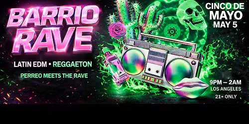 Los Angeles: BARRIO RAVE @ Treehouse Rooftop [21+]