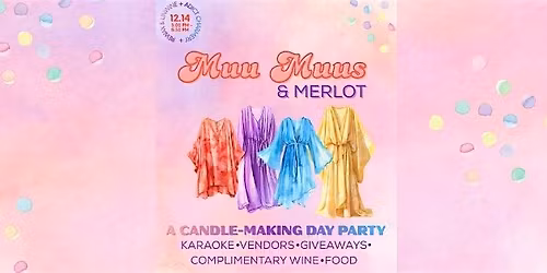 'Muu Muus & Merlot' Candle-Making Day Party (18+)