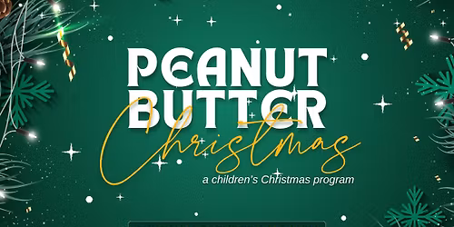 Peanut Butter Christmas ~ a children's Christmas program