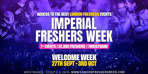 Imperial College London Freshers - London Freshers Week 2026
