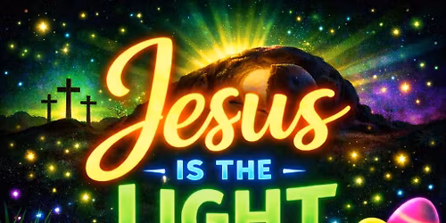 Jesus is the light (glow in the dark egg hunt) 
