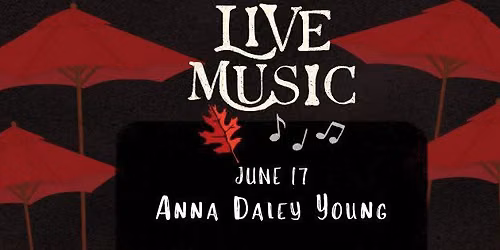 Live Music \u2022 Anna Daley Young