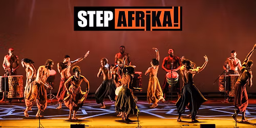 Paramount Presents: Step Afrika! The Evolution Tour
