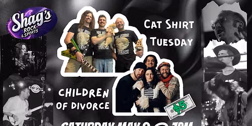Children of Divorce + Cat Shirt Tuesday @ Shag's