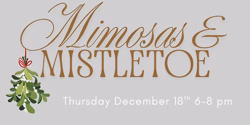 Mimosas & Mistletoe