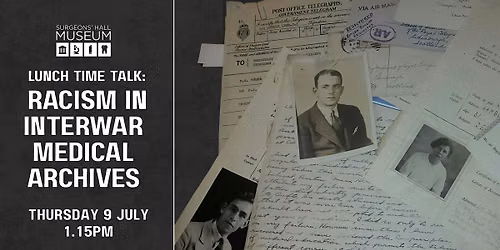 Lunch Time Talk- Racism in Interwar Medical Archives
