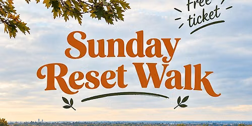 Sunday Reset Walk