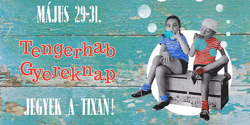 Tengerhab Gyereknap 2026