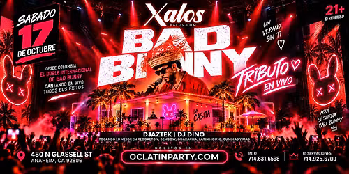 BAD BUNNY LIVE TRIBUTE | XALOS ANAHEIM