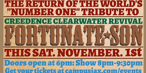 Fortunate Son CCR Tribute at Campus Jax Sat. Nov. 1st