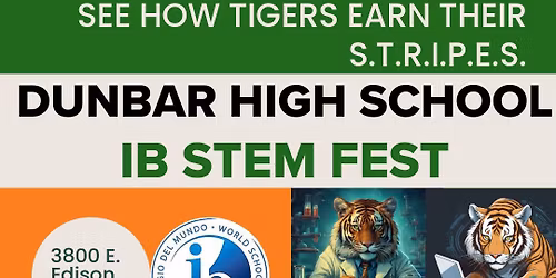 Dunbar High School IB STEM FEST