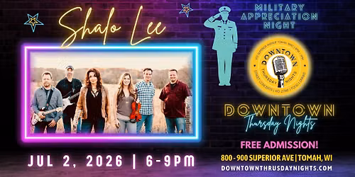 Downtown Thursday Nights 2026 with Shalo Lee - Military Appreciation Night