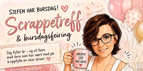 Scrappetreff & kreativ bursdag