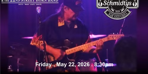 Rich Trueman & the 22nd Street Horn Band at Schmidty's Bar and Grill - May 22nd 