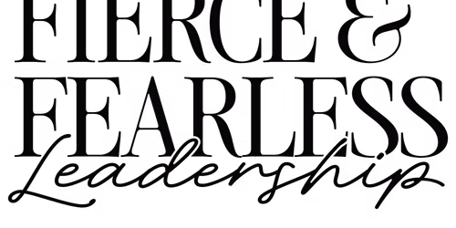 Fierce & Fearless Leadership Conference