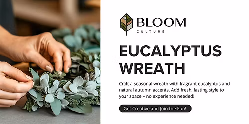 Eucalyptus Wreath Workshop