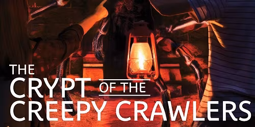 The Crypt of the Creepy Crawlers
