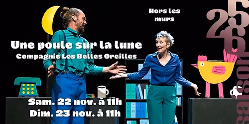 Une poule sur la lune - Salle des f\u00eates, Voiron