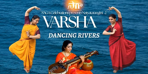 Natyatarangini 2 VARSHA, Dancing Rivers