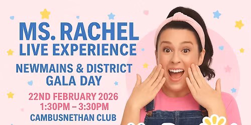 Ms Rachel Live Experience \u2013 Newmains & District Gala Day