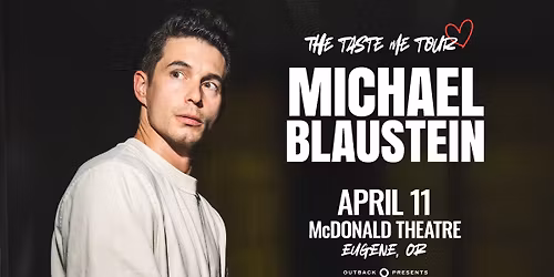 Michael Blaustein: The Taste Me Tour - EARLY SHOW at McDonald Theatre