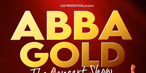 ABBA GOLD \u2022 MARSEILLE \u2022 LE CEPAC SILO \u2022 18 MARS 2027